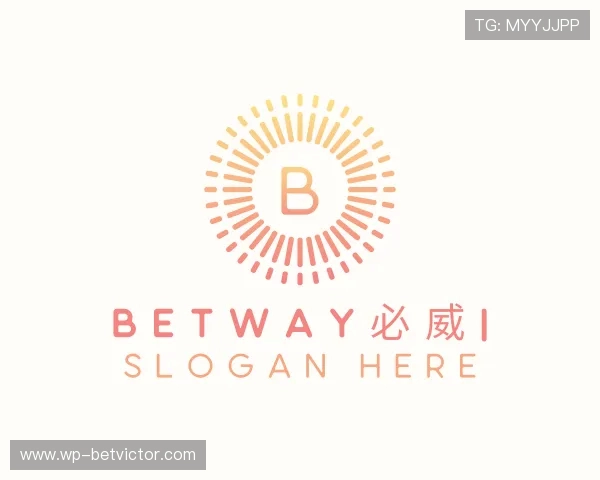 了解BETWAY必威